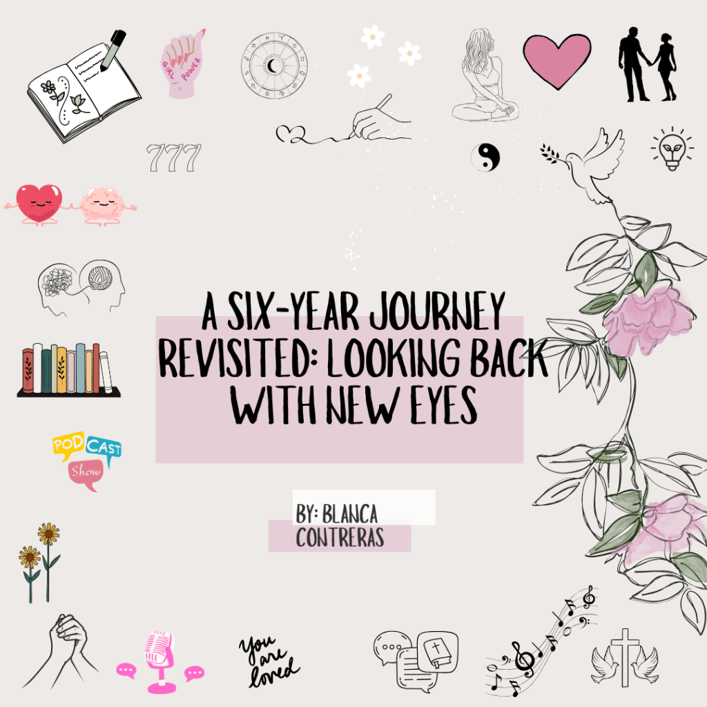 A Six-Year Journey Revisited: Looking Back with New Eyes