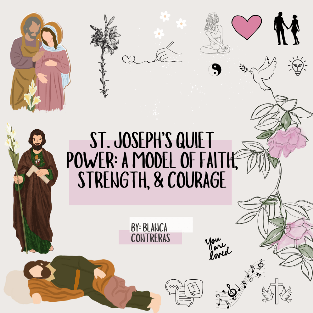 St. Joseph’s Quiet Power: A Model of Faith, Strength, & Courage