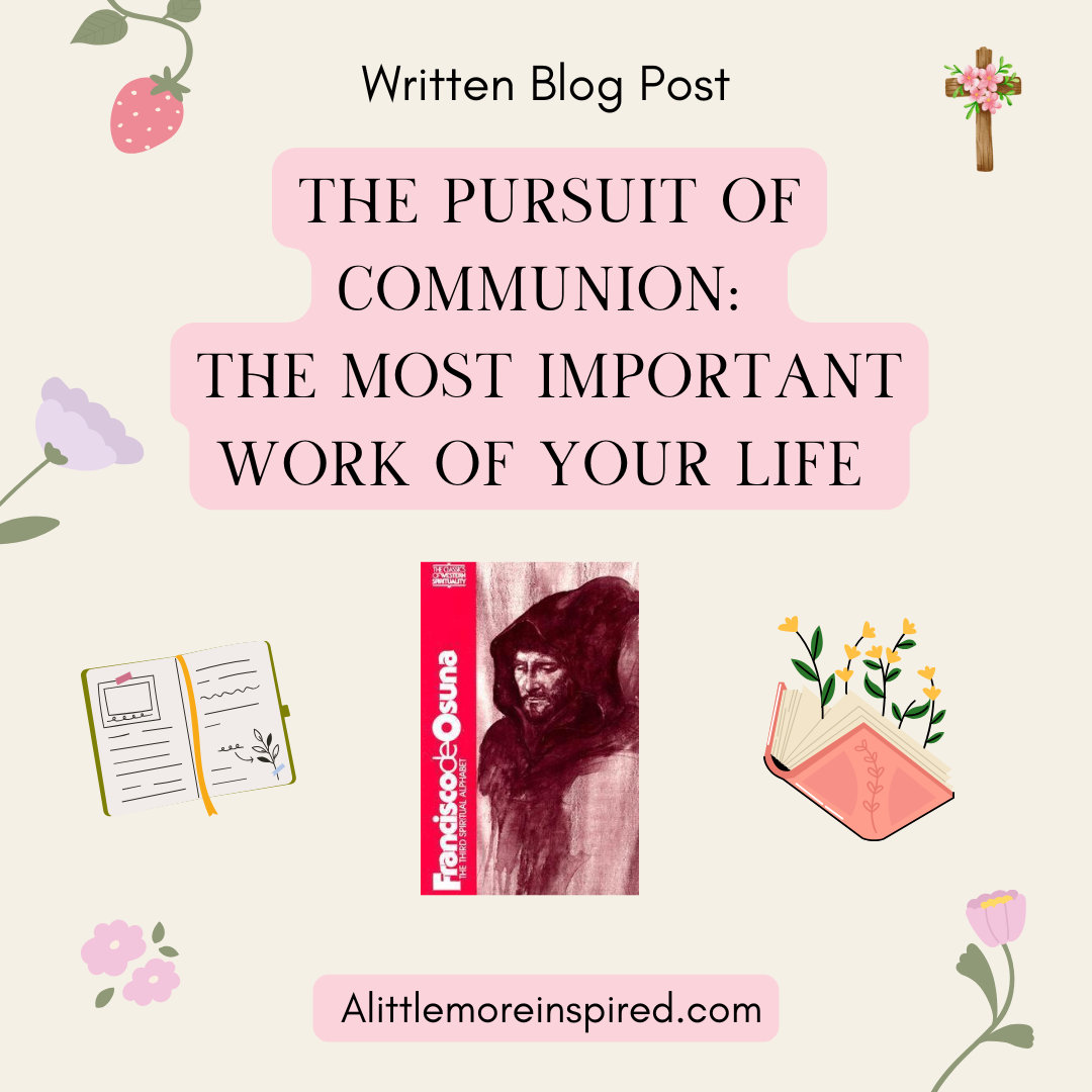 The Pursuit of Communion: The Most Important Work of Your&nbsp;Life
